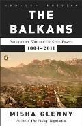 Balkans Nationalism War & the Great Powers 1804 2011