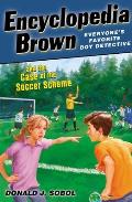 Encyclopedia Brown 28 & the Case of the Soccer Scheme