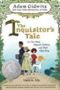 Inquisitors Tale Or The Three Magical Children & Their Holy Dog