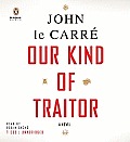 Our Kind of Traitor Unabridged