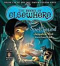 Spellbound: The Book of Elsewhere Vol. 2 (Books of Elsewhere)