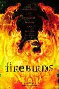 Firebirds An Anthology of Fantasy & Science Fiction