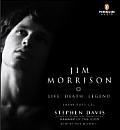 Jim Morrison Life Death Legend