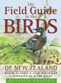 Field Guide to the Birds of New Zealand Revised Edition