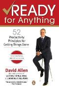 Ready for Anything 52 Productivity Principles for Work & Life