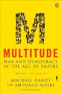 Multitude War & Democracy in the Age of Empire