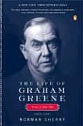 Life of Graham Greene Volume III 1955 1991
