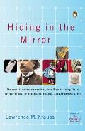 Hiding in the Mirror: The Quest for Alternate Realities, from Plato to String Theory (by way of Alice in Wonderland, Einstein, and The Twili