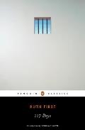 117 Days An Account of Confinement & Interrogation Under the South African 90 Day Detention Law