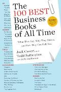 100 Best Business Books of All Time What They Say Why They Matter & How They Can Help You