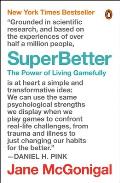 Superbetter The Power of Living Gamefully
