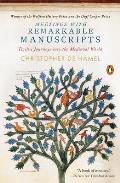 Meetings with Remarkable Manuscripts Twelve Journeys into the Medieval World