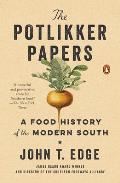 Potlikker Papers A Food History of the Modern South