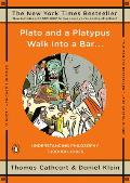 Plato & a Platypus Walk Into a Bar Understanding Philosophy Through Jokes