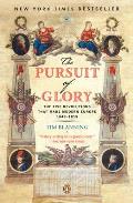 Pursuit of Glory The Five Revolutions That Made Modern Europe 1648 1815