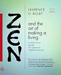 Zen & the Art of Making a Living A Practical Guide to Creative Career Design