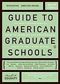 Guide to American Graduate Schools Tenth Edition Completely Revised