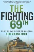 The Fighting 69th: From Ground Zero to Baghdad