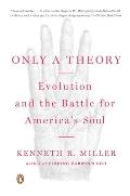 Only a Theory Evolution & the Battle for Americas Soul