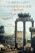 Inheritance of Rome Illuminating the Dark Ages 400 1000