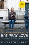 Eat Pray Love Movie Tie In Edition