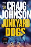 Junkyard Dogs: Walt Longmire 6