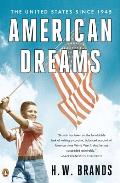 American Dreams The United States Since 1945