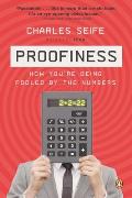 Proofiness: How You're Being Fooled by the Numbers