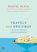 Travels with Epicurus A Journey to a Greek Island in Search of a Fulfilled Life