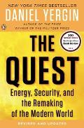 Quest Energy Security & the Remaking of the Modern World Revised & Updated