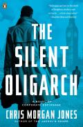 Silent Oligarch A Novel