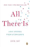 All There Is: Love Stories from StoryCorps