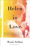 Helen in Love A Novel