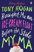 Tony Hogan Bought Me an Ice Cream Float Before He Stole My Ma
