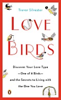 Lovebirds Discover Your Love Type One of 8 Birds & the Secrets to Living with the One You Love