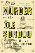 Murder on the Ile Sordou A Verlaque & Bonnet Provencal Mystery