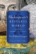 Shakespeares Restless World A Portrait of an Era
