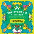 Stoners Coloring Book Coloring for High Minded Adults