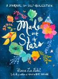 Made Out of Stars A Journal for Self Realization