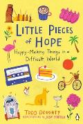 Little Pieces of Hope Happy Making Things in a Difficult World