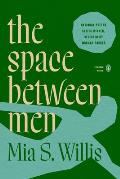 The Space Between Men