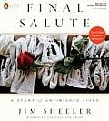 Final Salute A Story of Unfinished Lives With Photo Booklet