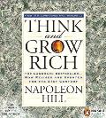 Think and Grow Rich: The Landmark Bestseller--Now Revised and Updated for the 21st Century