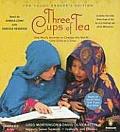Three Cups of Tea One Mans Journey to Change the World One Child at a Time