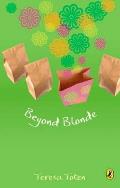 Beyond Blonde: Book Three of the Series