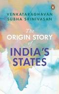 Origin Story of Indias States