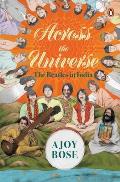 Across the Universe: The Beatles in India