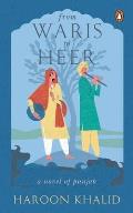 From Waris to Heer: A Novel of Punjab