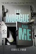 Morgue & Me