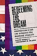 Redeeming the Dream Proposition 8 & the Struggle for Marriage Equality